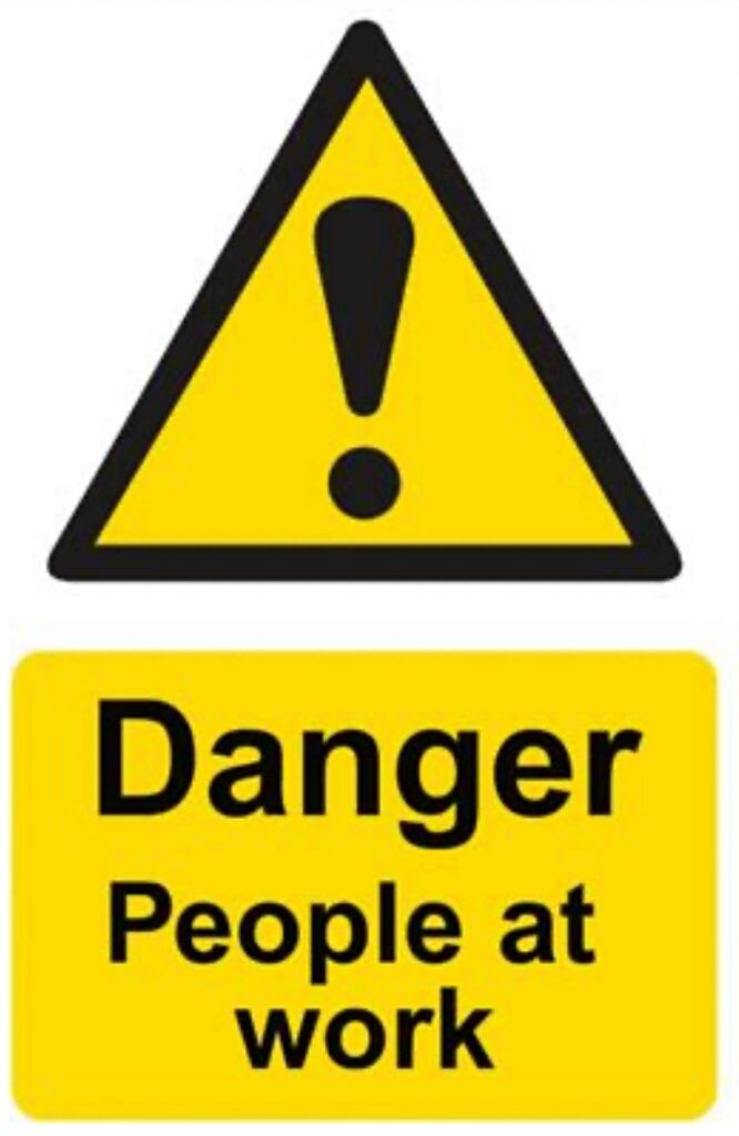 Danger - People at work sign
